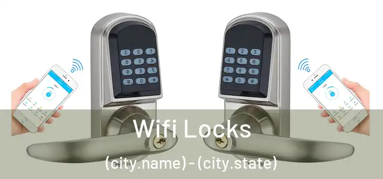 Wifi Locks (city.name) - (city.state)